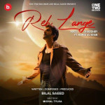 Reh Lange - Adeel Chaudhry mp3 songs