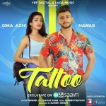 Tattoo - Nawab Ft.Gima Ashi mp3 songs