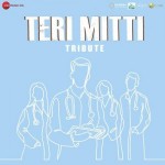 Teri Mitti - Tribute mp3 songs