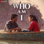 Who Am I mp3 songs