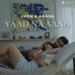 Yaad Na Aana - Yash Narvekar mp3 songs