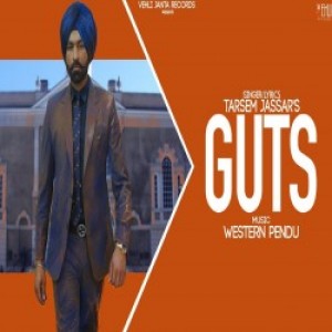 Guts - Tarsem Jassar songs