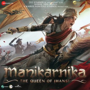 Manikarnika - The Queen Of Jhansi mp3 songs