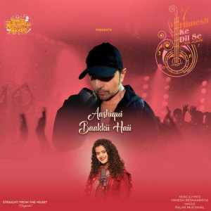 Aashiqui Baakkii Haii - Palak Muchhal mp3 songs