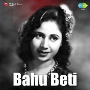Bahu Beti (1952) songs