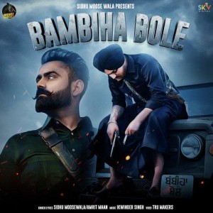 Bambiha Bole - Sidhu Moose Wala songs