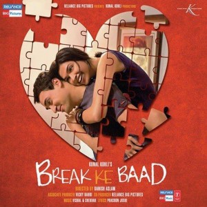 Break Ke Baad (2010) mp3 songs