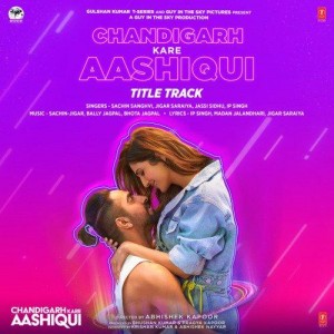 Chandigarh Kare Aashiqui mp3 songs
