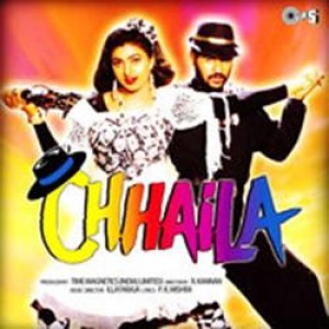 Chhaila songs
