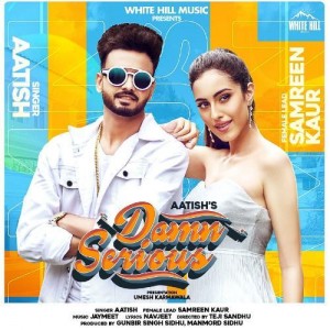 Damn Serious - Aatish mp3 songs