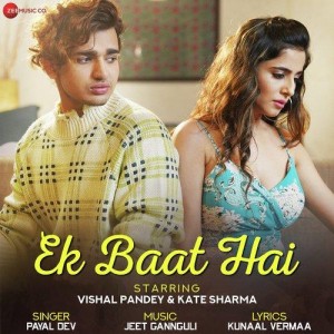 Ek Baat Hai - Payal Dev mp3 songs