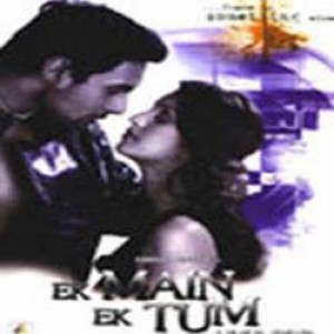 Ek Main Ek Tum songs