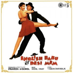 English Babu Desi Mem (1996) mp3 songs