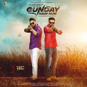 Gunday Hai Hum - Dilpreet Dhillon songs