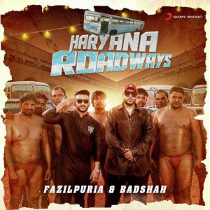 Haryana Roadways - Badshah And Fazilpuria mp3 songs