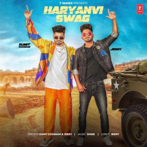 Haryanvi Swag - Sumit Goswami mp3 songs