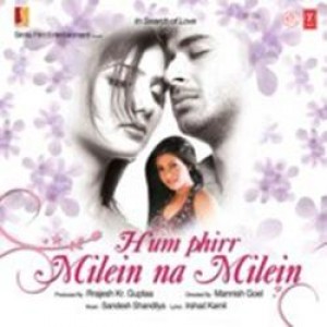 Hum Phirr Milein Na Milein (2009) mp3 songs