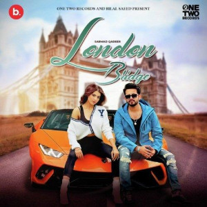 London Bridge - Sarmad Qadeer songs