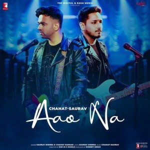 Aao Na - Saurav Mishra  songs