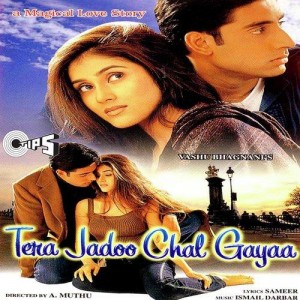 Tera Jadoo Chal Gayaa songs