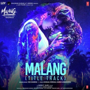 Malang (Title Track)