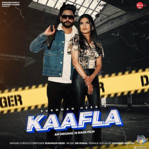 Kaafla - Sukhman Heer songs