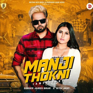 Manji Thokni - James Brar songs