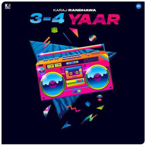 3 - 4 Yaar - Karaj Randhawa songs