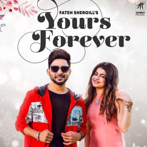 Yours Forever - Fateh Sher Gill