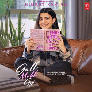 Gall Mukk Gyi - Nimrat Khaira songs