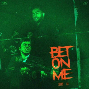 Bet On Me - Jerry songs