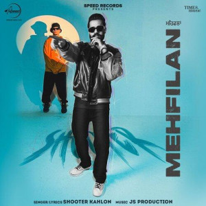 Mehfilan - Shooter Kahlon songs