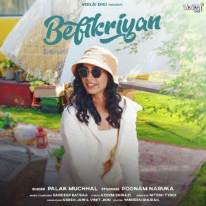Befikriyan - Palak Muchhal songs