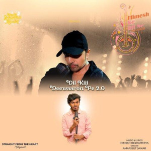 Dil Kiii Deewaaron Pe 2.0 - Am songs