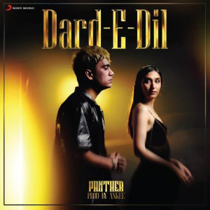 Dard E Dil - Panther songs