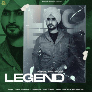 LEGEND - Jarnail Rattoke songs