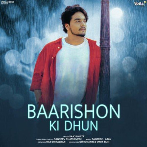 Baarishon Ki Dhun - Saaj Bhatt songs