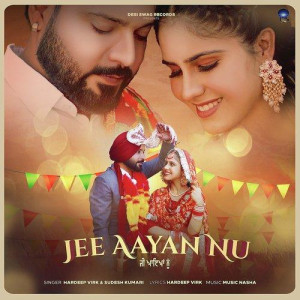 Jee Aayan Nu - Hardeep Virk songs