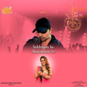 Ankhiyon Ke Jharokhon Se - Say  songs