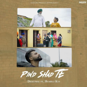 Pind Shad Te - Dhaliwal songs