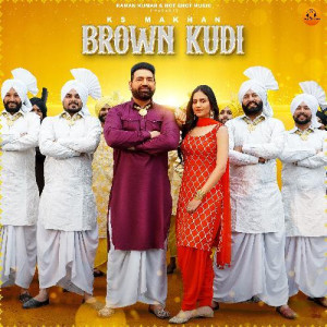 Brown Kudi - K.S. Makhan songs