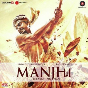 Manjhi - The Mountain Man songs