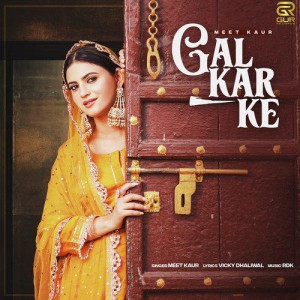 Gal Kar ke - Meet Kaur songs