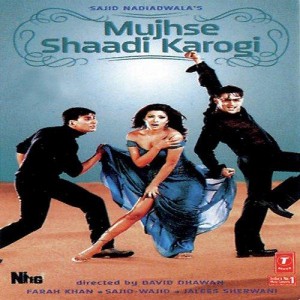 Mujhse Shaadi Karogi  songs