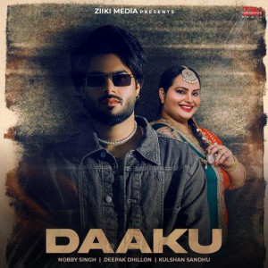 Daaku - Nobby Singh songs