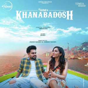 Khanabadosh - Akhil songs