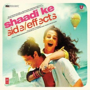 Shaadi Ke Side Effects songs