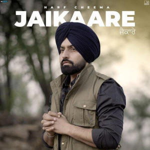 Jaikaare - Harf Cheema songs