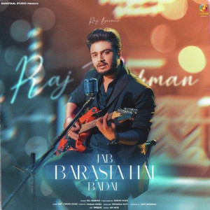 Jab Barasta Hai Badal - Raj Ba songs