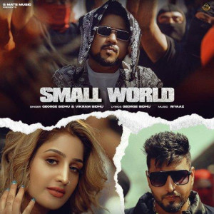 Small World - George Sidhu songs